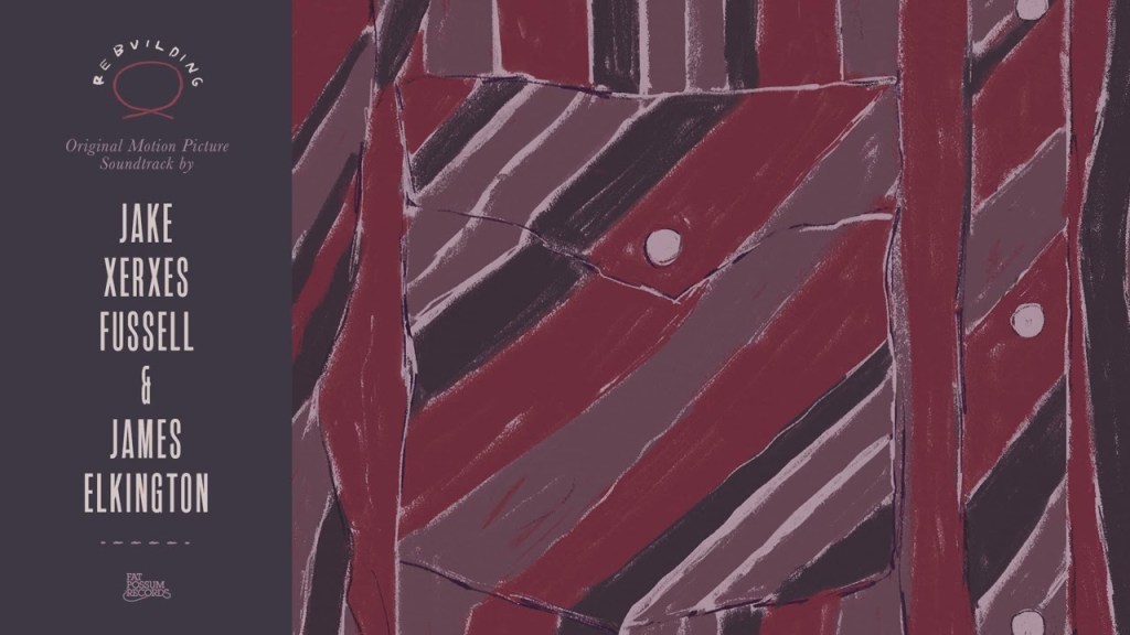 Jake Xerxes Fussell et James Elkington : Bande Originale de&nbsp;Rebuilding