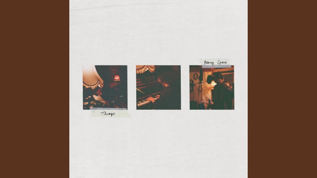Henry Grace Présente son Single « Things&nbsp;»