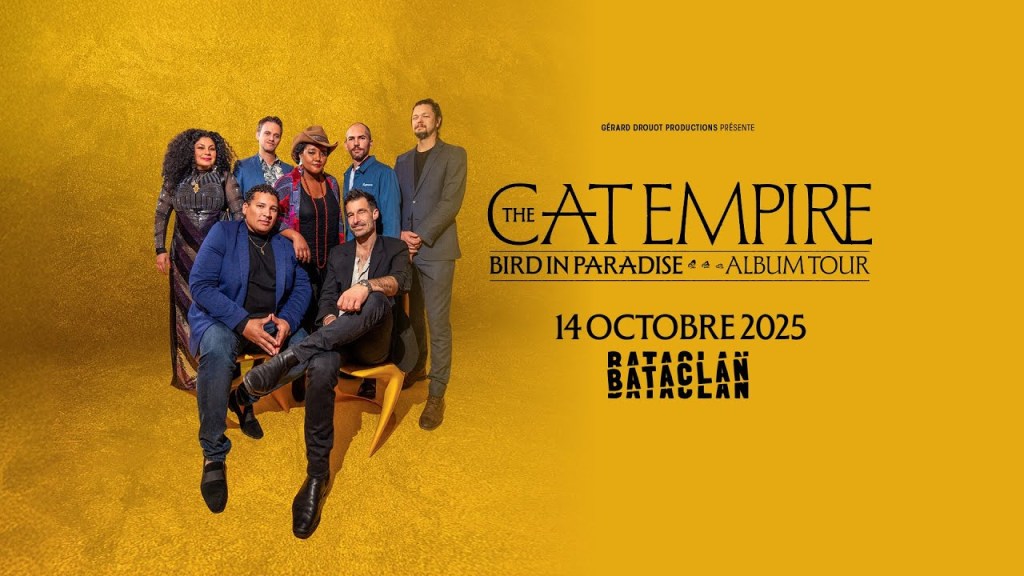 #live report : Soirée mémorable avec The Cat Empire au&nbsp;Bataclan
