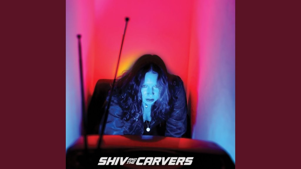 Shiv and the Carvers de retour avec un nouveau&nbsp;single