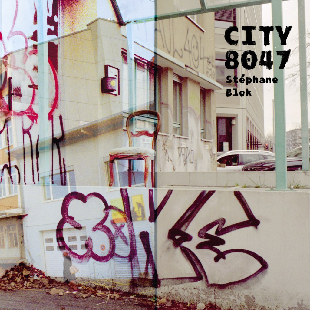 #Review : La très belle poésie a savourer en compagnie de Stephane Block et son nouvel album &laquo;&nbsp;City 8047&nbsp;&raquo;