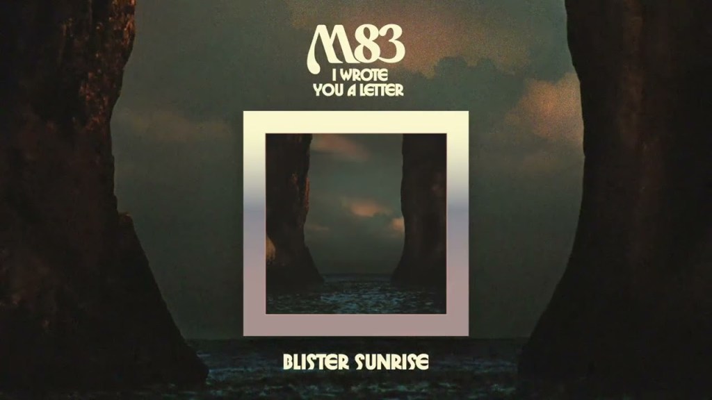M83 annonce I Wrote You A Letter et dévoile « Blister Sunrise&nbsp;»