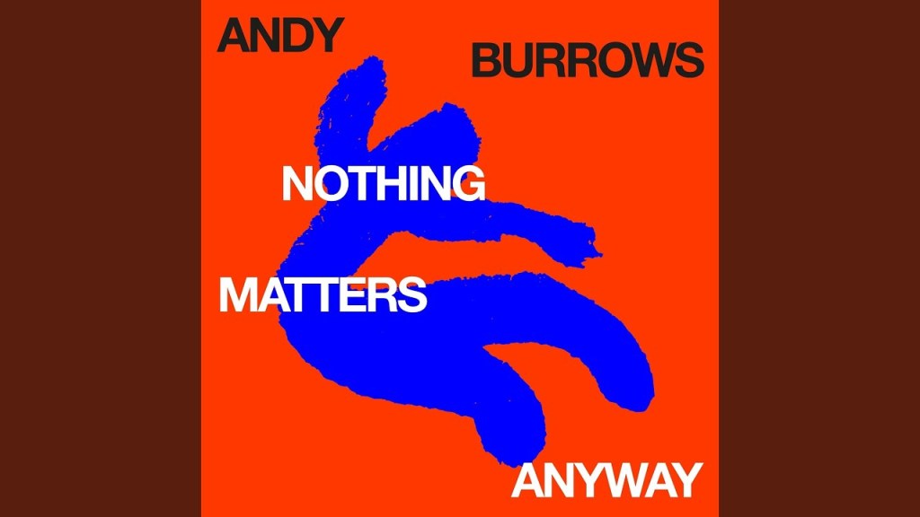 Andy Burrows dévoile « Nothing Matters Anyway » avant son album Map Of The World