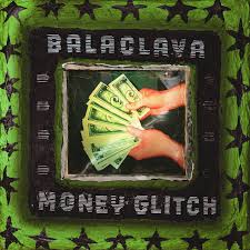 Balaclava annoncent Money Glitch et dévoilent « What a Regular Day&nbsp;»