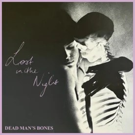 Dead Man’s Bones revient avec « Lost In The Night », son nouveau&nbsp;single